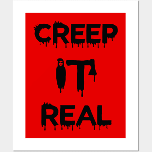 Creep It Real Posters and Art